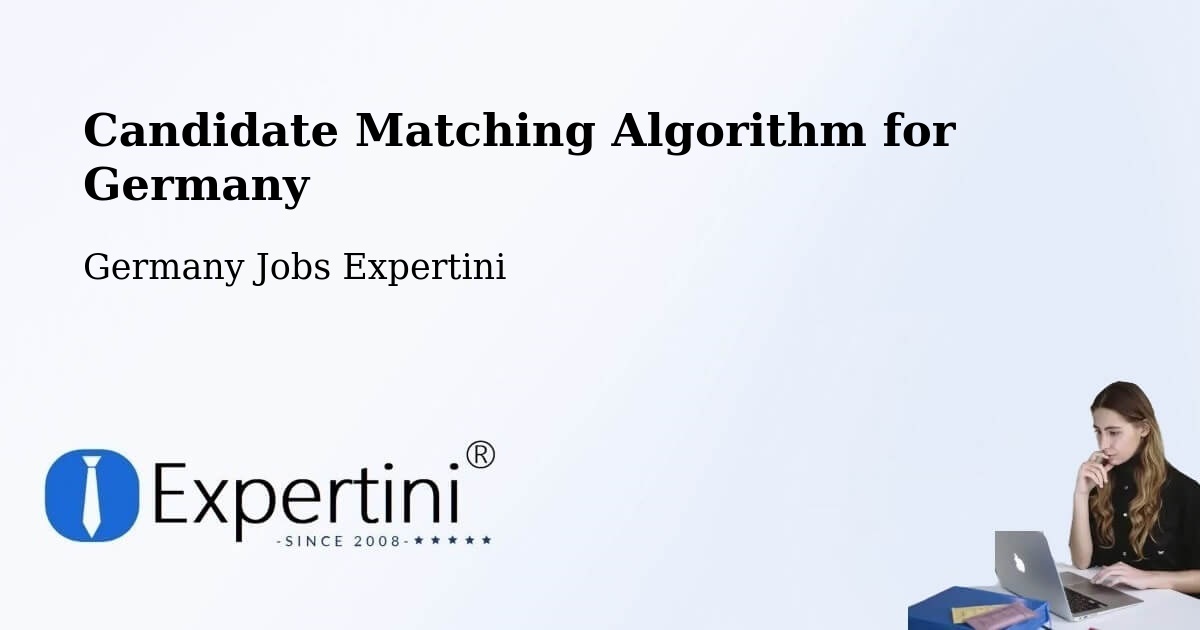 Candidate Matching Algorithm Overview – Bad Wimpfen - Germany Jobs Expertini