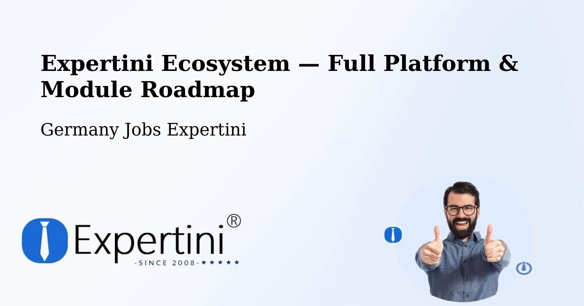 Expertini Ecosystem — Full Platform & Module Roadmap – Bad Wimpfen