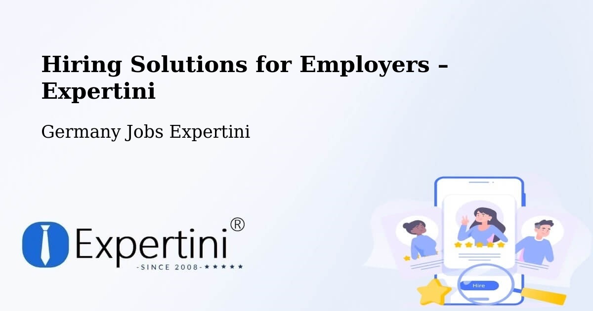 Hiring Solutions for Employers in Bad Wimpfen - Bad Wimpfen, Germany Jobs Expertini